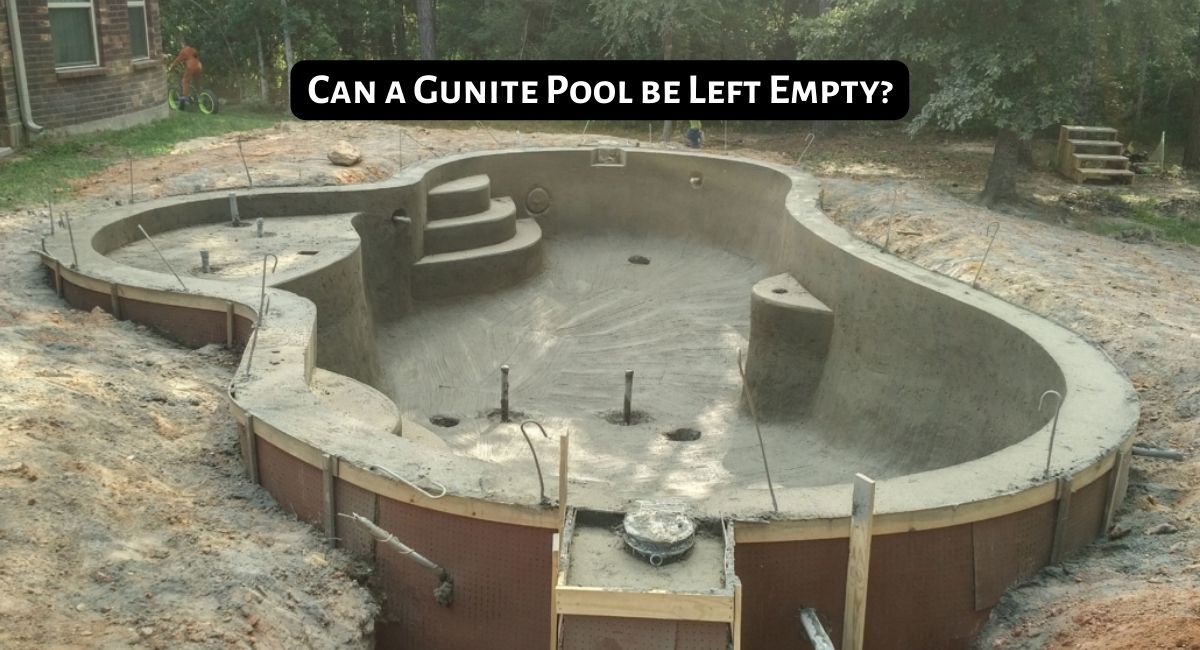 Can a Gunite Pool be Left Empty