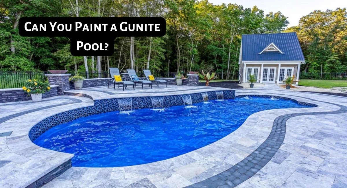 Can You Paint a Gunite Pool