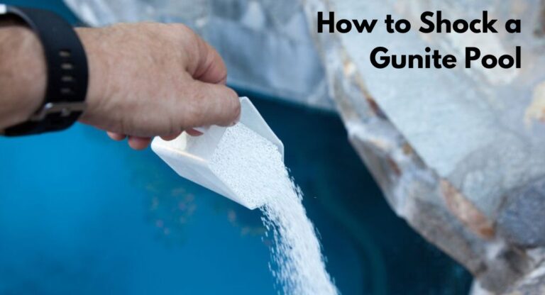 How to Shock a Gunite Pool